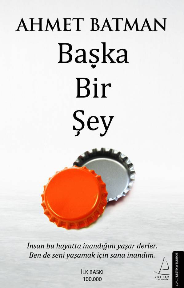 BAŞKA BİR ŞEY/DESTEK/AHMET BATMAN