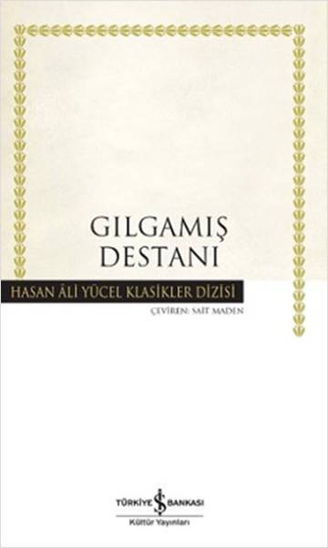 GILGAMIŞ DESTANI/İŞ BANKASI