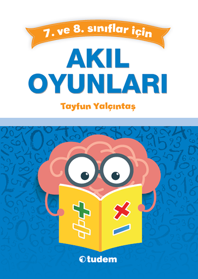 TUDEM 7.VE 8.SINIFLAR İÇİN AKIL OYUNLARI