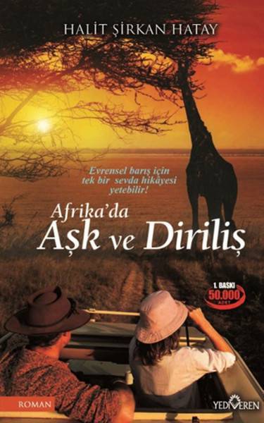AFRIKADA ASK VE DIRILIS / YEDIVEREN/HALİT ŞİRKAN HATAY