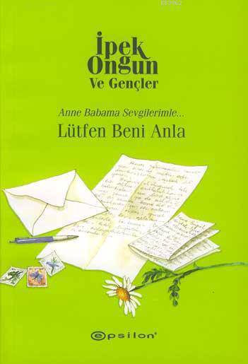LÜTFEN BENİ ANLA/EPSİLON/İPEK ONGUN