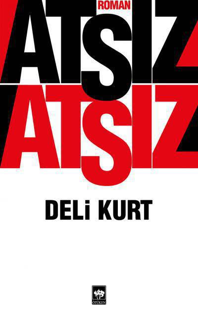 DELİ KURT/ÖTÜKEN/ATSIZ