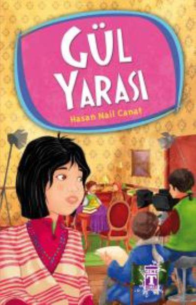 GÜL YARASI / GENÇ TİMAŞ/HASAN NAİL CANAT